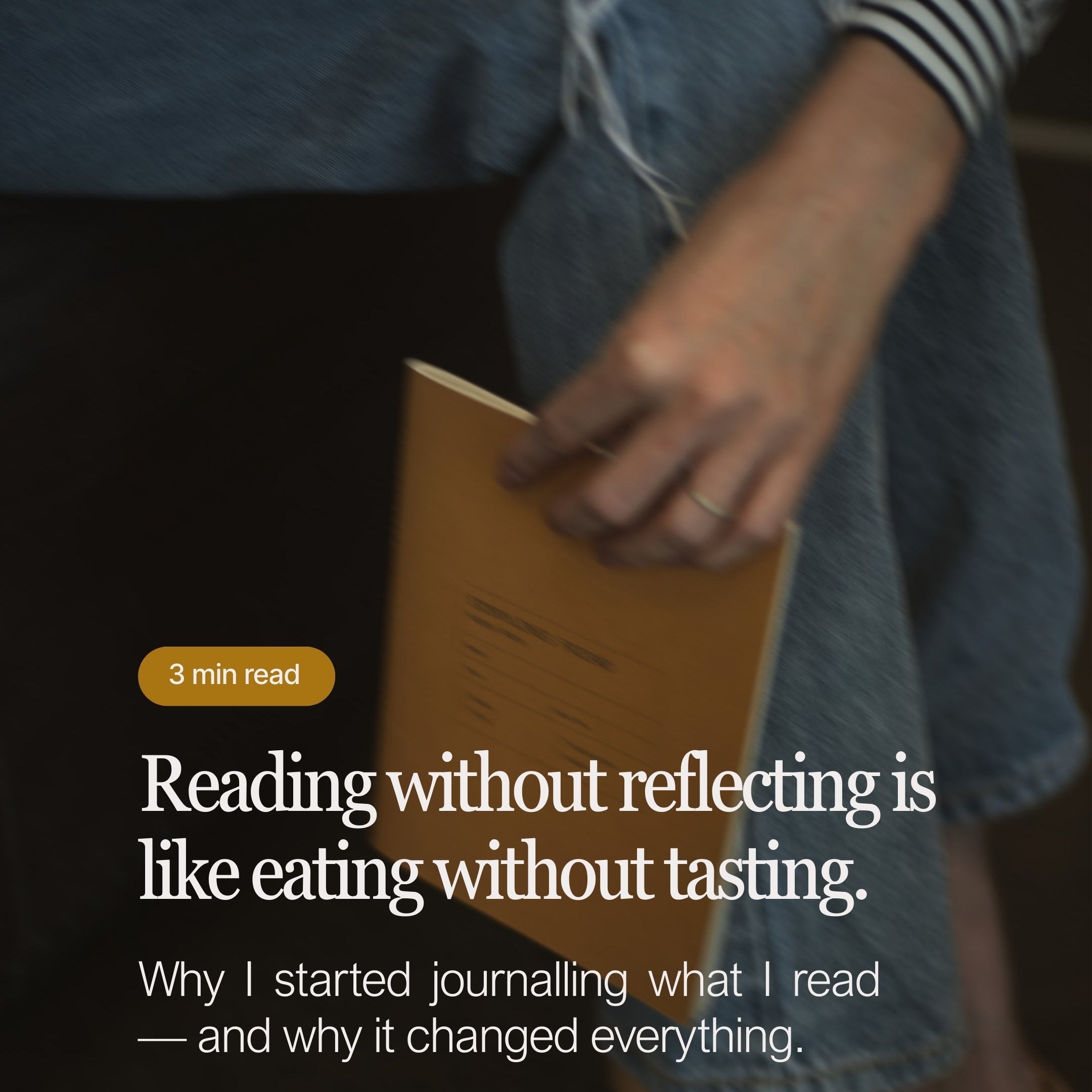 Reading Without Reflecting Is Like Eating Without Tasting