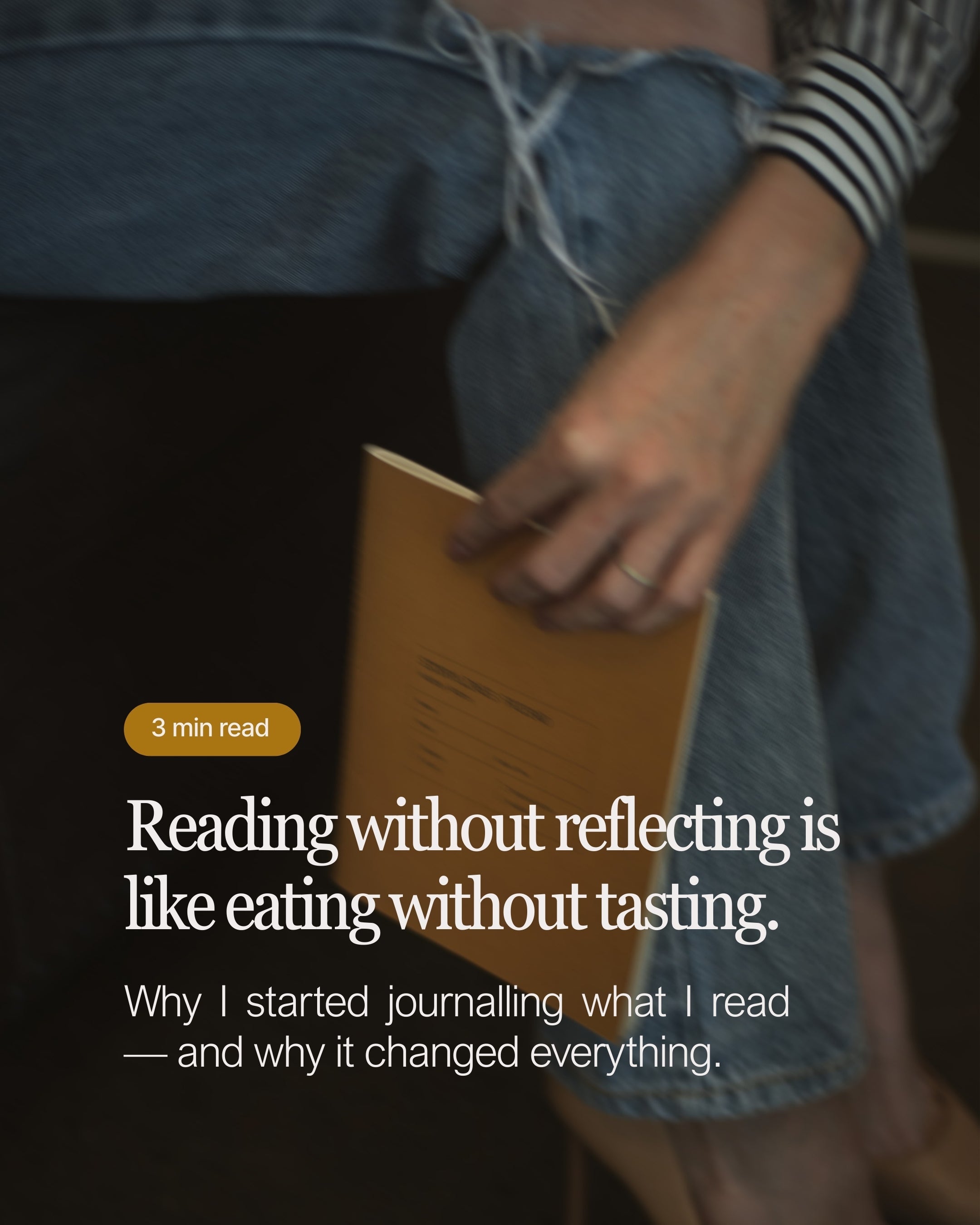 Reading Without Reflecting Is Like Eating Without Tasting