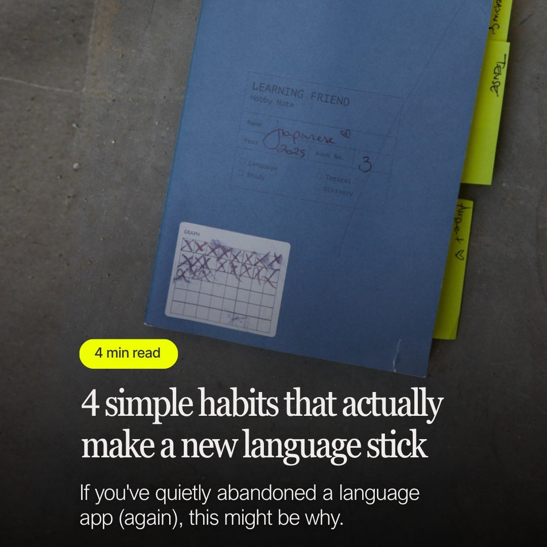 4 simple habits that actually make a new language stick
